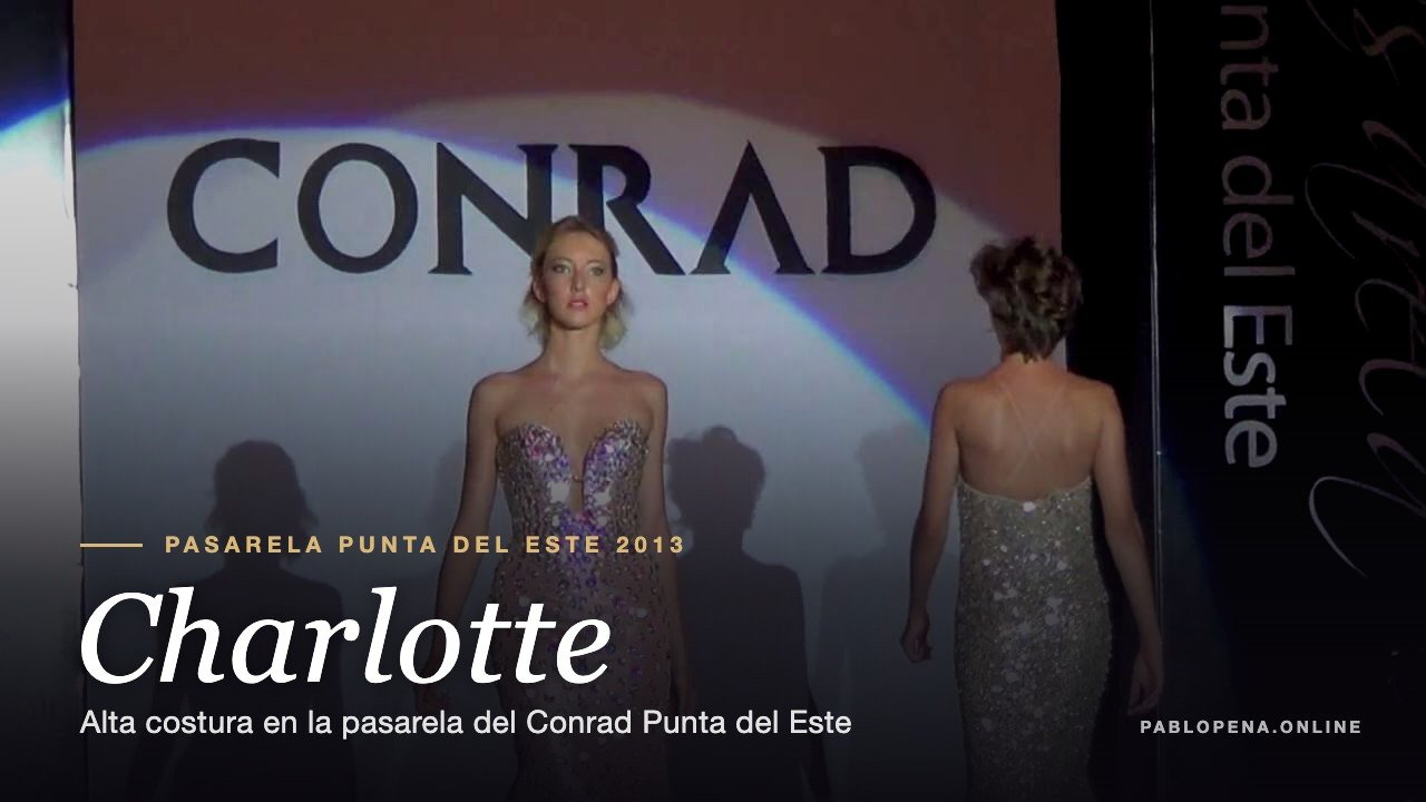 Charlotte en Pasarela Punta del Este 2013: modelos con vestidos de gala bordados con cristales en el Conrad